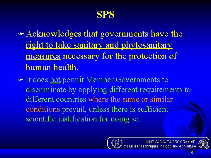 SPS F Acknowledges that governments have the right to take sanitary and phytosanitary measures