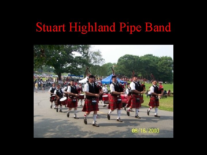 Stuart Highland Pipe Band 