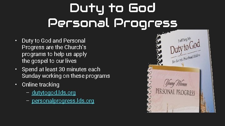 Duty to God Personal Progress • Duty to God and Personal Progress are the