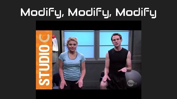 Modify, Modify 