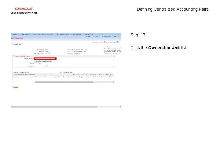 Defining Centralized Accounting Pairs Step 17 Click the Ownership Unit list. 