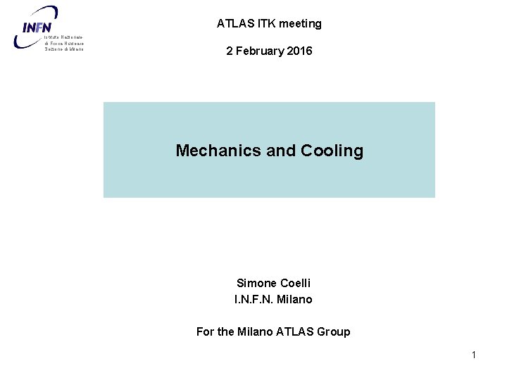 ATLAS ITK meeting Istituto Nazionale di Fisica Nucleare Sezione di Milano 2 February 2016