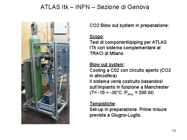 ATLAS Itk – INFN – Sezione di Genova CO 2 Blow out system in