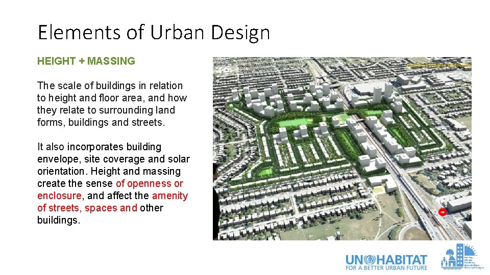 Elements of Urban Design HEIGHT + MASSING The scale of buildings in relation to