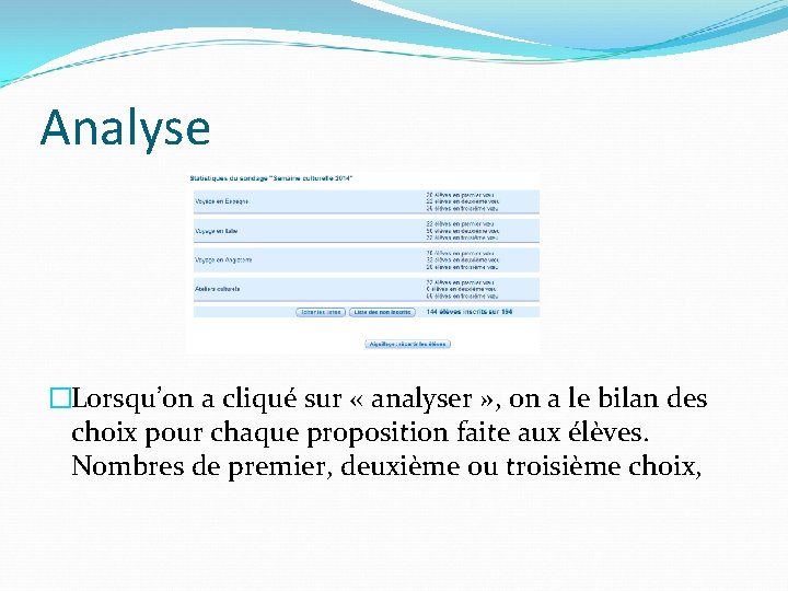 Analyse �Lorsqu’on a cliqué sur « analyser » , on a le bilan des