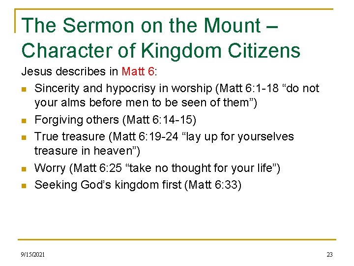 The Sermon on the Mount – Character of Kingdom Citizens Jesus describes in Matt