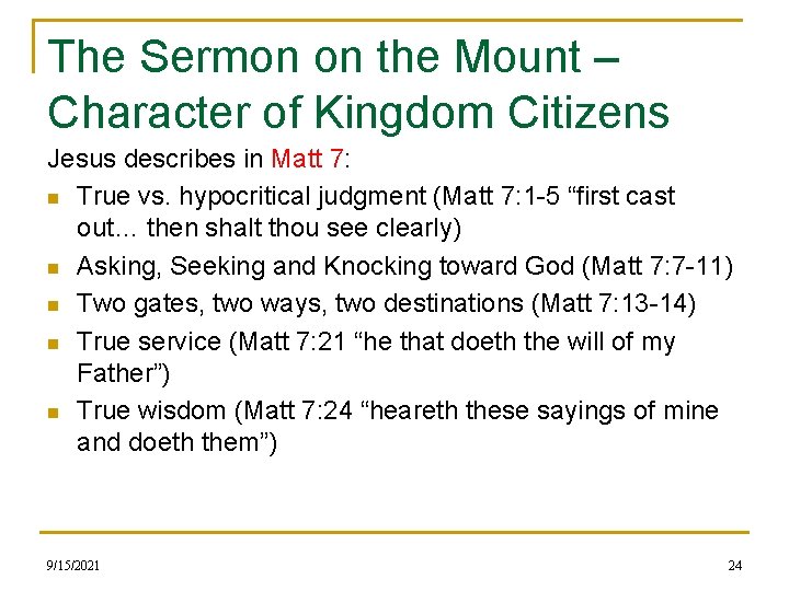 The Sermon on the Mount – Character of Kingdom Citizens Jesus describes in Matt