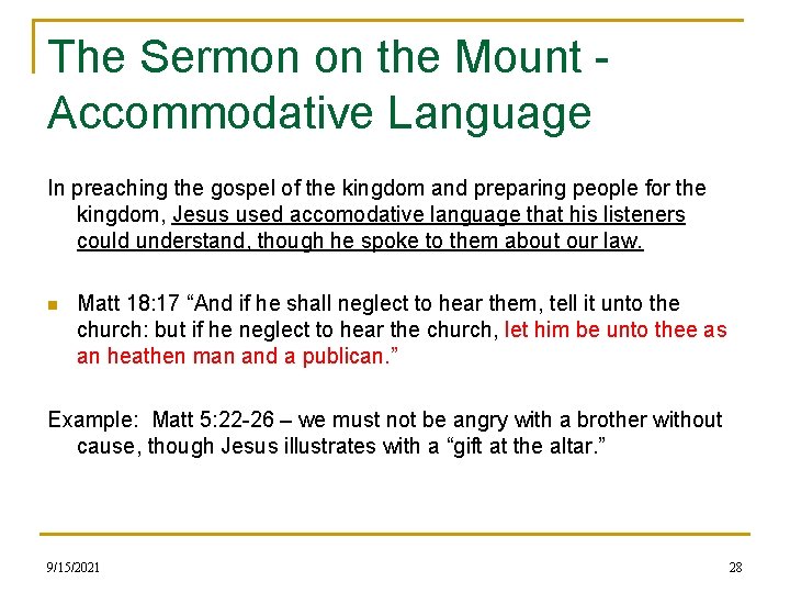 The Sermon on the Mount Accommodative Language In preaching the gospel of the kingdom