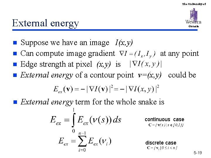 The University of External energy Ontario n Suppose we have an image I(x, y)