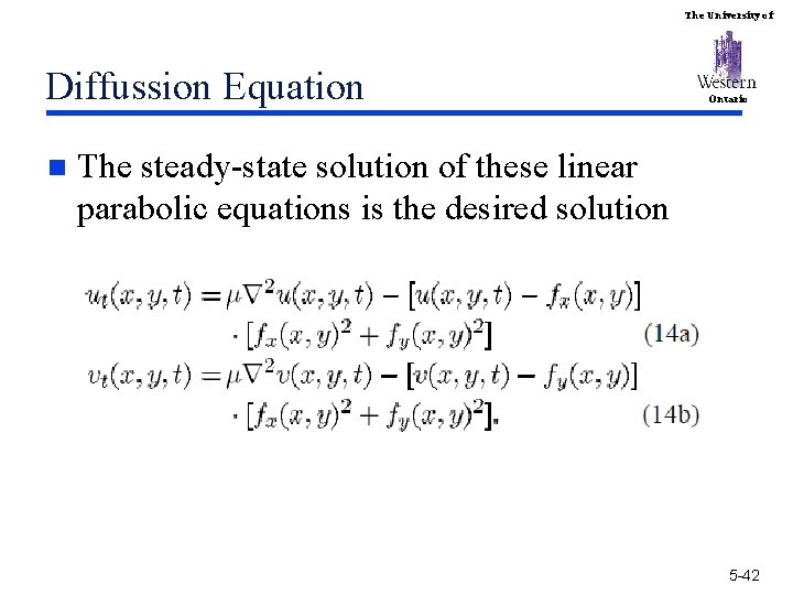 The University of Diffussion Equation n Ontario The steady-state solution of these linear parabolic