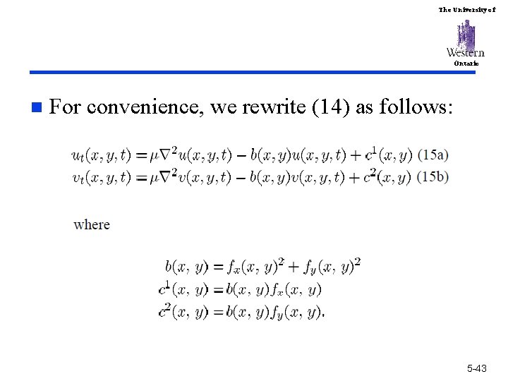 The University of Ontario n For convenience, we rewrite (14) as follows: 5 -43
