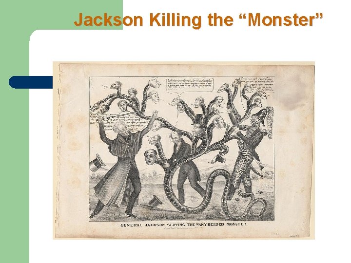 Jackson Killing the “Monster” 