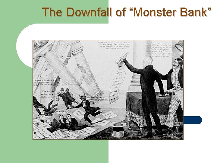The Downfall of “Monster Bank” 