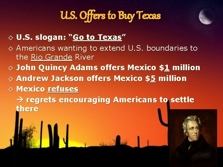 U. S. Offers to Buy Texas ◊ U. S. slogan: “Go to Texas” ◊
