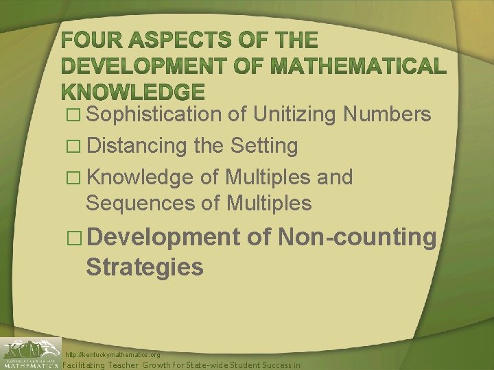 � Sophistication of Unitizing Numbers � Distancing the Setting � Knowledge of Multiples and