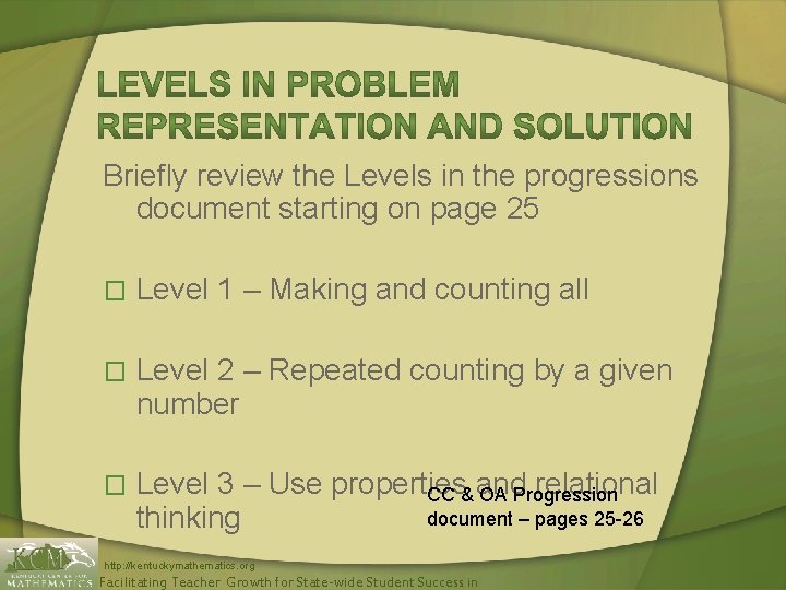 Briefly review the Levels in the progressions document starting on page 25 � Level