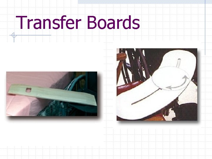 Transfer Boards 