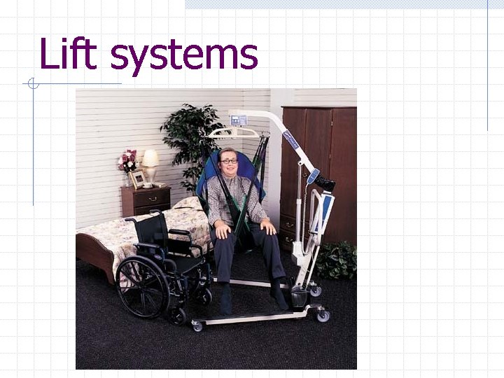 Lift systems 