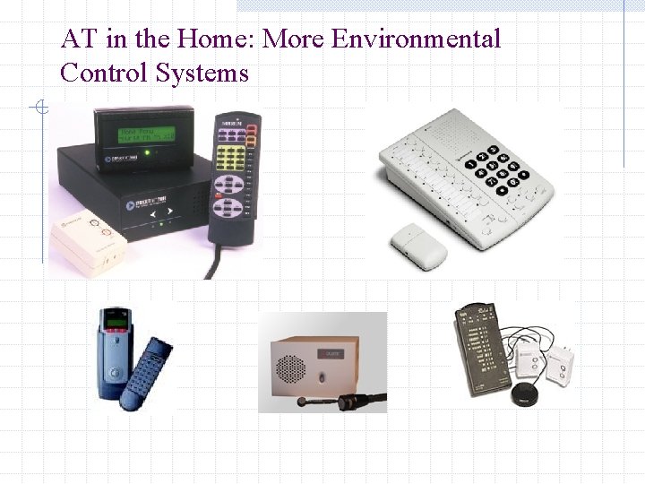 AT in the Home: More Environmental Control Systems 
