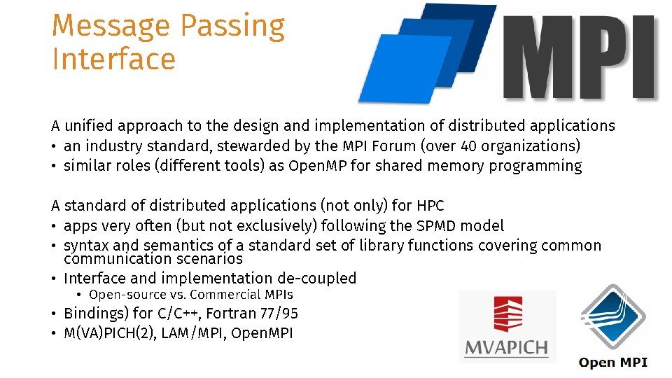 Message Passing Interface A unified approach to the design and implementation of distributed applications
