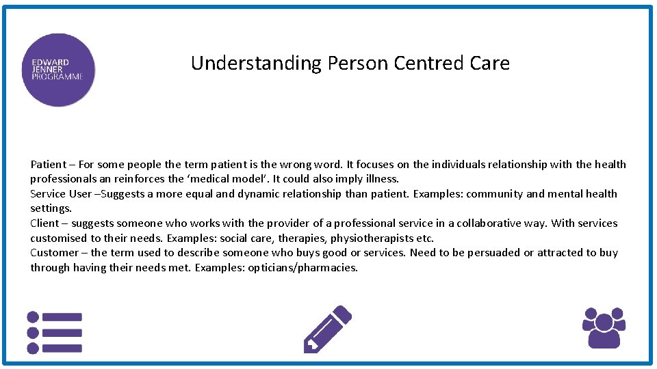 Understanding Person Centred Care Patient – For some people the term patient is the