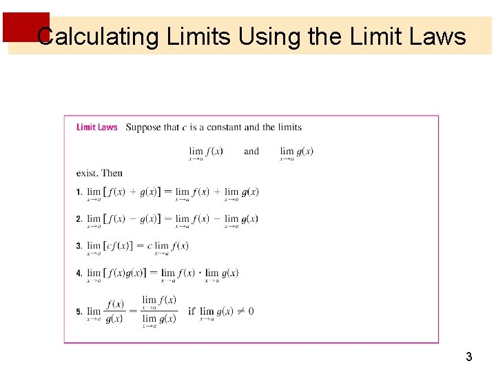 Calculating Limits Using the Limit Laws 3 
