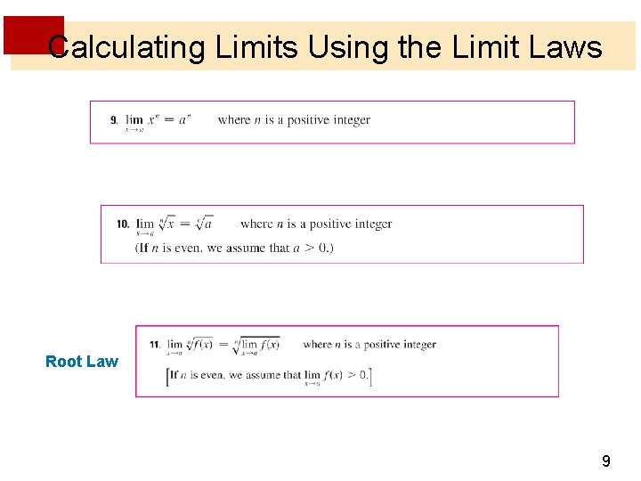 Calculating Limits Using the Limit Laws Root Law 9 