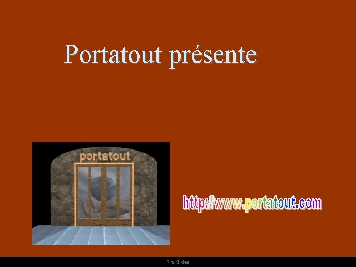 Portatout présente Ria Slides 