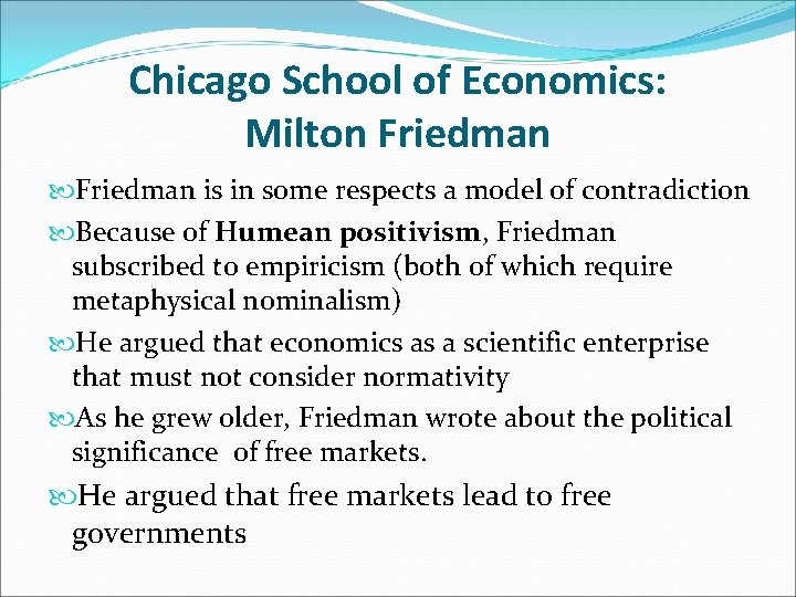 Chicago School of Economics: Milton Friedman is in some respects a model of contradiction