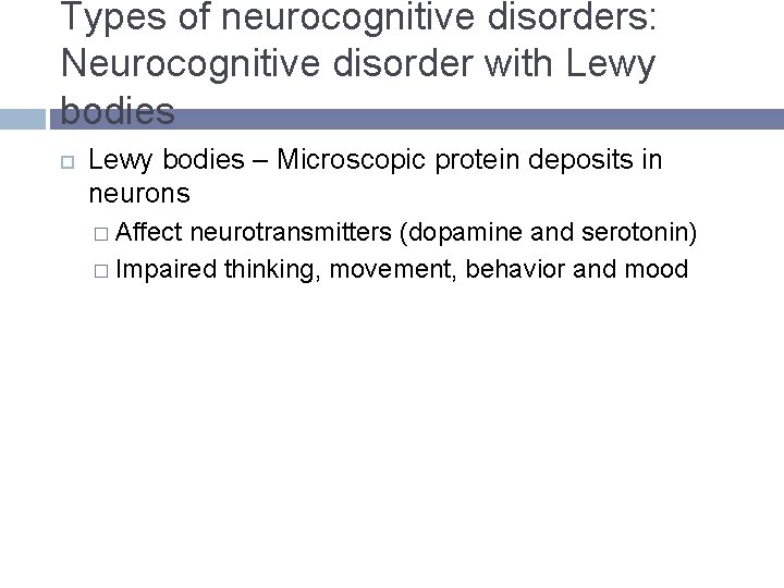 Types of neurocognitive disorders: Neurocognitive disorder with Lewy bodies – Microscopic protein deposits in Types of neurocognitive disorders: Neurocognitive disorder with Lewy bodies – Microscopic protein deposits in