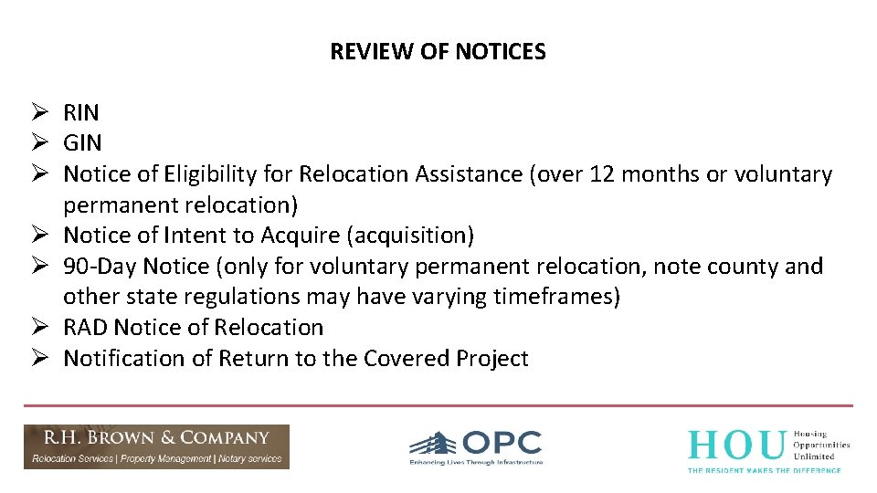 REVIEW OF NOTICES Ø RIN Ø GIN Ø Notice of Eligibility for Relocation Assistance