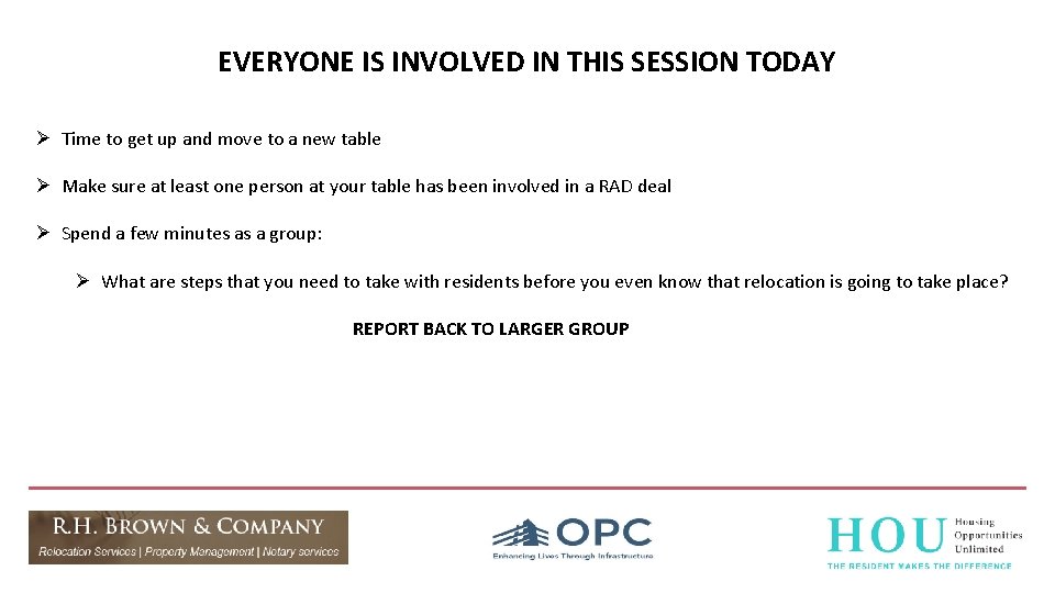 EVERYONE IS INVOLVED IN THIS SESSION TODAY Ø Time to get up and move