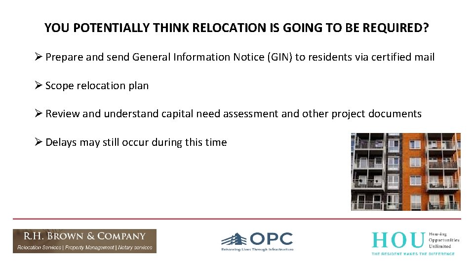 YOU POTENTIALLY THINK RELOCATION IS GOING TO BE REQUIRED? Ø Prepare and send General