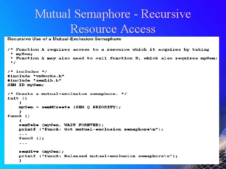 Mutual Semaphore - Recursive Resource Access 