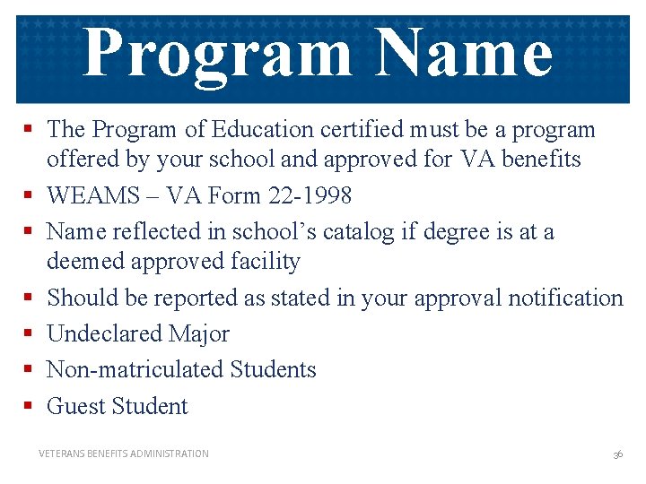 Program Name § The Program of Education certified must be a program offered by