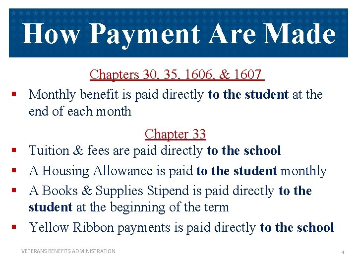 How Payment Are Made Chapters 30, 35, 1606, & 1607 § Monthly benefit is