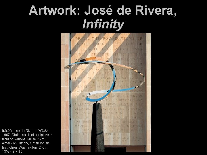 Artwork: José de Rivera, Infinity 0. 0. 20 José de Rivera, Infinity, 1967. Stainless