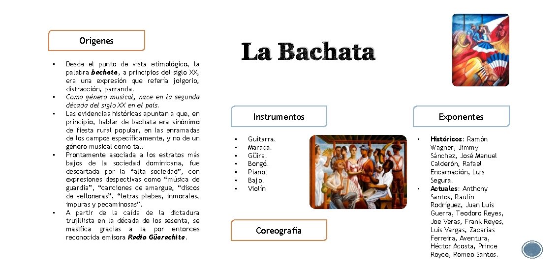 Orígenes • • • Desde el punto de vista etimológico, la palabra bachata, a