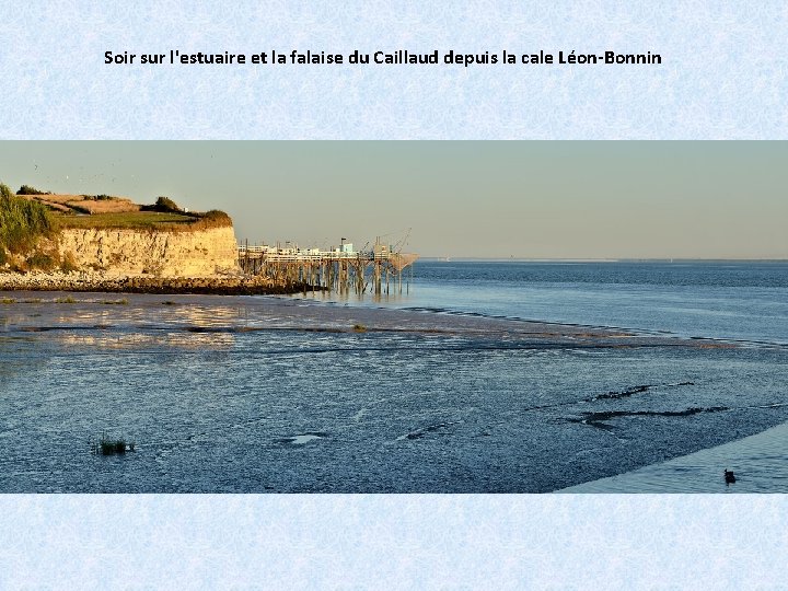 Soir sur l'estuaire et la falaise du Caillaud depuis la cale Léon-Bonnin 