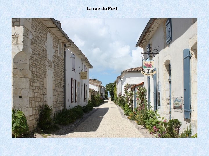 La rue du Port 