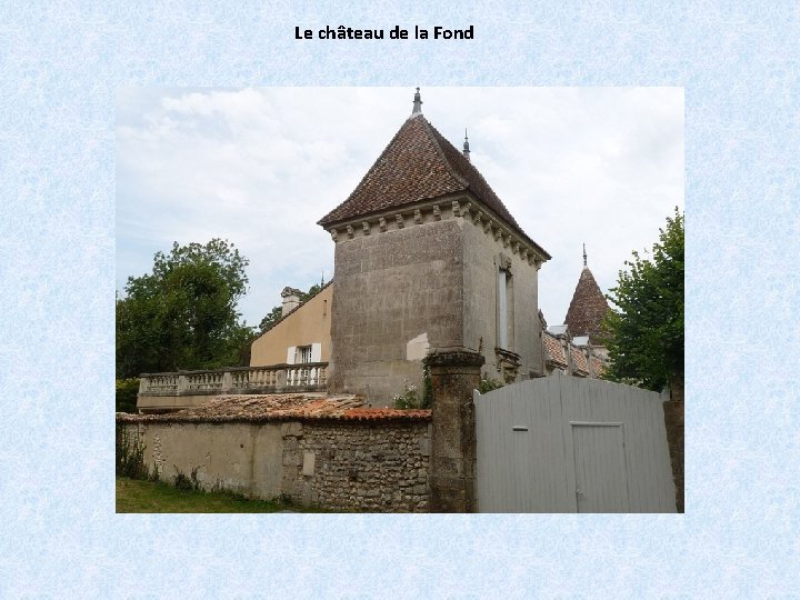 Le château de la Fond 