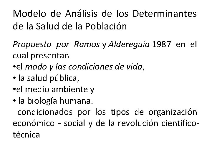 Modelo de Análisis de los Determinantes de la Salud de la Población Propuesto por