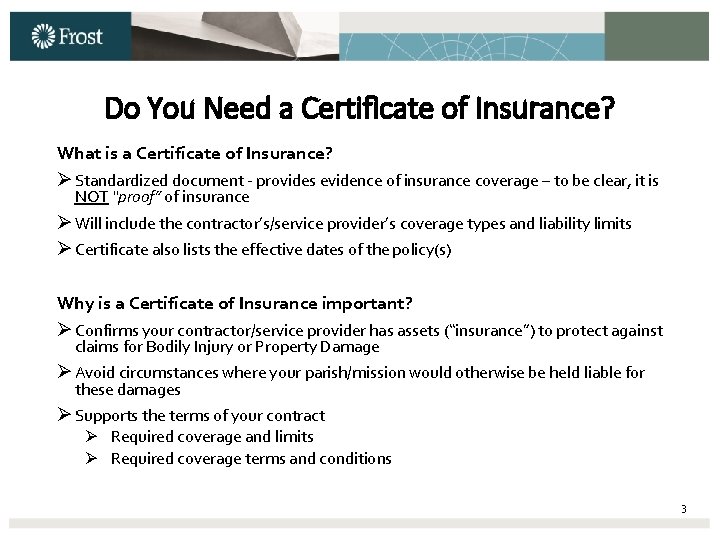 Do You Need a Certificate of Insurance? What is a Certificate of Insurance? Ø