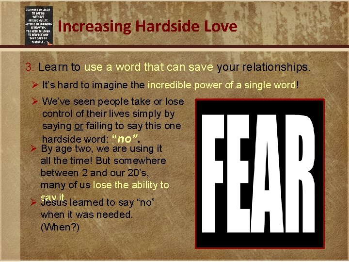 Increasing Hardside Love 3. Learn to use a word that can save your relationships.
