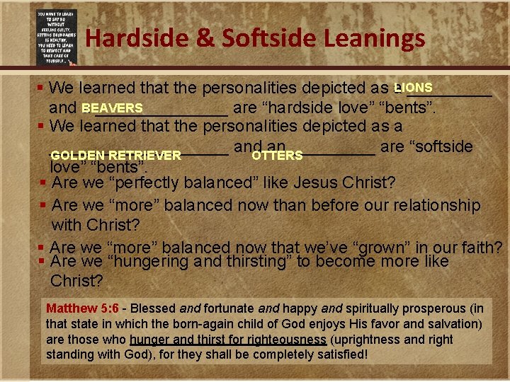 Hardside & Softside Leanings LIONS § We learned that the personalities depicted as a