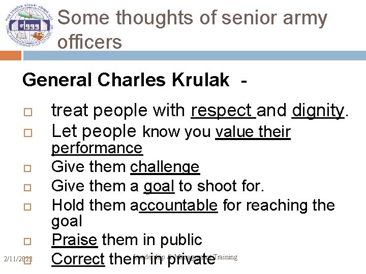 Some thoughts of senior army officers General Charles Krulak 2/11/2022 treat people with respect