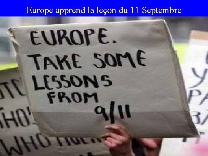 Europe apprend la leçon du 11 Septembre 