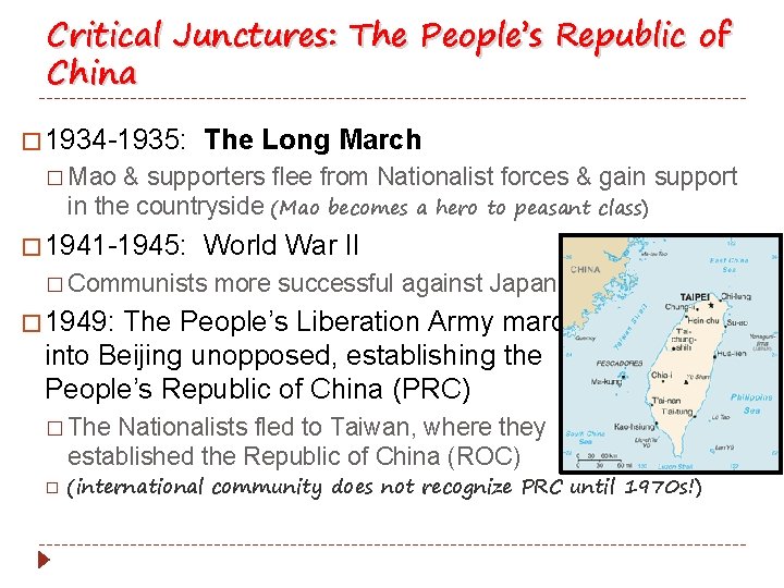 Critical Junctures: The People’s Republic of China � 1934 -1935: The Long March �