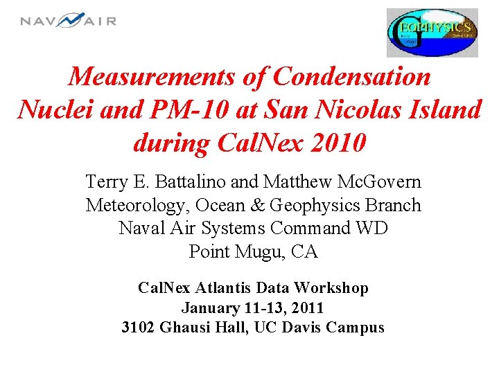 Measurements of Condensation Nuclei and PM-10 at San Nicolas Island during Cal. Nex 2010