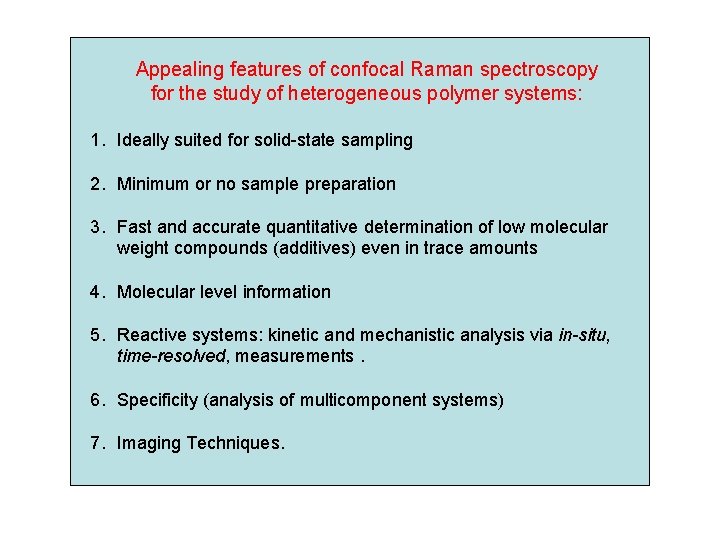Appealing features of confocal Raman spectroscopy for the study of heterogeneous polymer systems: 1.